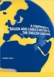 A Companion to Baugh and Cable's "History of the English Language", Paperback Book A Companion to Baugh and Cable's "History of the English Language", Paperback Book
