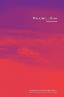 Class, Self, Culture, Paperback Book Class, Self, Culture, Paperback Book