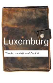 The Accumulation of Capital, Paperback Book The Accumulation of Capital, Paperback Book