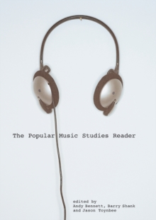 The Popular Music Studies Reader, Paperback The Popular Music Studies Reader, Paperback