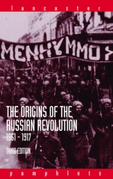 The Origins of the Russian Revolution, 1861-1917, Paperback Book The Origins of the Russian Revolution, 1861-1917, Paperback Book