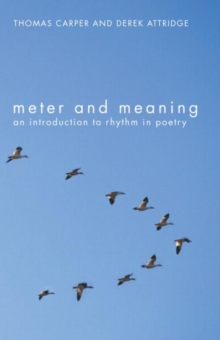 Meter and Meaning : An Introduction to Rhythm in Poetry, Paperback Book Meter and Meaning : An Introduction to Rhythm in Poetry, Paperback Book