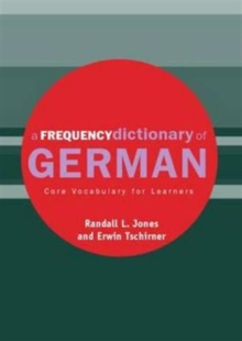 A Frequency Dictionary of German : Core Vocabulary for Learners, Paperback Book A Frequency Dictionary of German : Core Vocabulary for Learners, Paperback Book