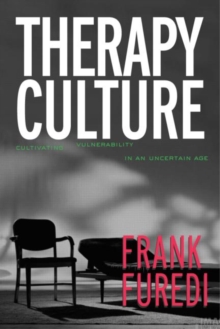 Therapy Culture : Cultivating Vulnerability in an Uncertain Age, Paperback Book Therapy Culture : Cultivating Vulnerability in an Uncertain Age, Paperback Book