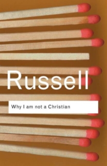 Why I am Not a Christian : And Other Essays on Religion and Related Subjects, Paperback Book Why I am Not a Christian : And Other Essays on Religion and Related Subjects, Paperback Book