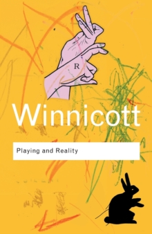 Playing and Reality, Paperback Book Playing and Reality, Paperback Book