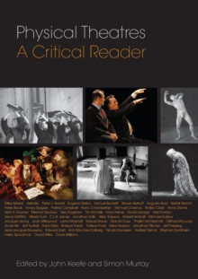 Physical Theatres : A Critical Reader, Paperback Book Physical Theatres : A Critical Reader, Paperback Book