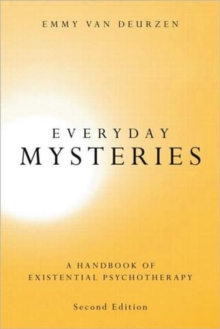 Everyday Mysteries : A Handbook of Existential Psychotherapy, Paperback Book Everyday Mysteries : A Handbook of Existential Psychotherapy, Paperback Book