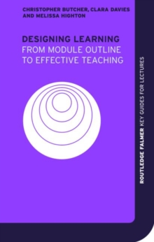 Designing Learning : From Module Outline to Effective Teaching, Paperback Book Designing Learning : From Module Outline to Effective Teaching, Paperback Book