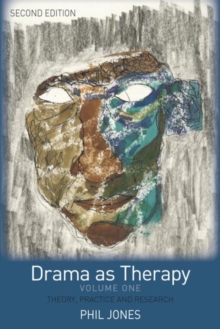 Drama as Therapy : Theory, Practice and Research, Paperback Book Drama as Therapy : Theory, Practice and Research, Paperback Book