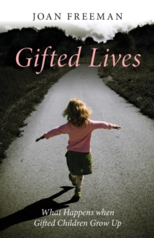 Gifted Lives : What Happens when Gifted Children Grow Up, Paperback Book Gifted Lives : What Happens when Gifted Children Grow Up, Paperback Book