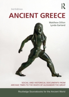 Ancient Greece : Social and Historical Documents from Archaic Times to the Death of Alexander the Great, Paperback Book Ancient Greece : Social and Historical Documents from Archaic Times to the Death of Alexander the Great, Paperback Book