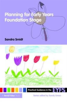 Planning for the Early Years Foundation Stage, Paperback Book Planning for the Early Years Foundation Stage, Paperback Book