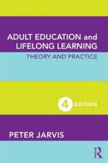 Adult Education and Lifelong Learning : Theory and Practice, Paperback Book Adult Education and Lifelong Learning : Theory and Practice, Paperback Book