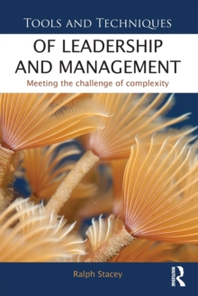 Tools and Techniques of Leadership and Management : Meeting the Challenge of Complexity, Paperback Book Tools and Techniques of Leadership and Management : Meeting the Challenge of Complexity, Paperback Book