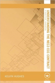 Understanding the NEC3 ECC Contract : A Practical Handbook, Paperback Book Understanding the NEC3 ECC Contract : A Practical Handbook, Paperback Book