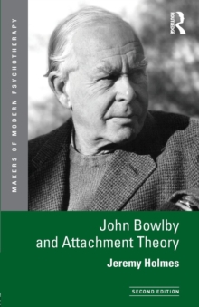 John Bowlby and Attachment Theory, Paperback Book John Bowlby and Attachment Theory, Paperback Book
