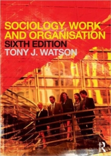 Sociology, Work and Organisation, Paperback Book Sociology, Work and Organisation, Paperback Book