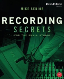 Recording Secrets for the Small Studio, Paperback Book Recording Secrets for the Small Studio, Paperback Book