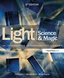 Light: Science & Magic : An Introduction to Photographic Lighting, Paperback Book Light: Science & Magic : An Introduction to Photographic Lighting, Paperback Book