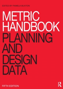 Metric Handbook : Planning and Design Data, Paperback Book Metric Handbook : Planning and Design Data, Paperback Book