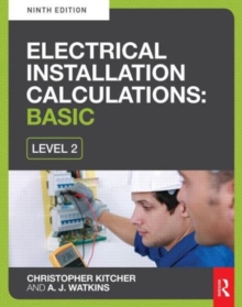 Electrical Installation Calculations: Basic : For Level 2 Electrical Courses, Paperback Book Electrical Installation Calculations: Basic : For Level 2 Electrical Courses, Paperback Book