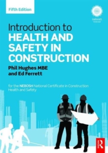 Introduction to Health and Safety in Construction : For the NEBOSH National Certificate in Construction Health and Safety, Paperback Book Introduction to Health and Safety in Construction : For the NEBOSH National Certificate in Construction Health and Safety, Paperback Book