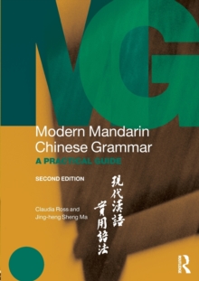 Modern Mandarin Chinese Grammar : A Practical Guide, Paperback Book Modern Mandarin Chinese Grammar : A Practical Guide, Paperback Book