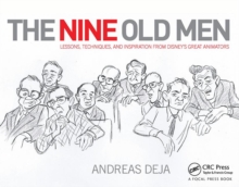 The Nine Old Men: Lessons, Techniques, and Inspiration from Disney's Great Animators, Hardback Book The Nine Old Men: Lessons, Techniques, and Inspiration from Disney's Great Animators, Hardback Book
