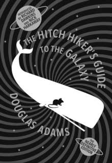 The Hitch Hiker's Guide To The Galaxy, Hardback Book The Hitch Hiker's Guide To The Galaxy, Hardback Book