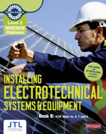 NVQ/SVQ Diploma Installing Electrotechnical Systems and Equipment Candidate Handbook B : Level 3, Paperback Book NVQ/SVQ Diploma Installing Electrotechnical Systems and Equipment Candidate Handbook B : Level 3, Paperback Book