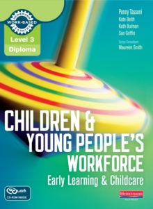 Level 3 Diploma Children and Young People's Workforce (Early Learning and Childcare) Candidate Handbook, Mixed media product Book Level 3 Diploma Children and Young People's Workforce (Early Learning and Childcare) Candidate Handbook, Mixed media product Book