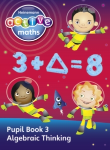 Heinemann Active Maths - Second Level - Exploring Number - Pupil Book 3 - Algebraic Thinking, Paperback Book Heinemann Active Maths - Second Level - Exploring Number - Pupil Book 3 - Algebraic Thinking, Paperback Book