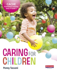 CACHE Entry Level 3/Level 1 Caring for Children Student Book, Paperback Book CACHE Entry Level 3/Level 1 Caring for Children Student Book, Paperback Book