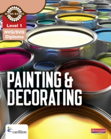 NVQ/SVQ Diploma Painting and Decorating Candidate Handbook : Level 1, Paperback Book NVQ/SVQ Diploma Painting and Decorating Candidate Handbook : Level 1, Paperback Book
