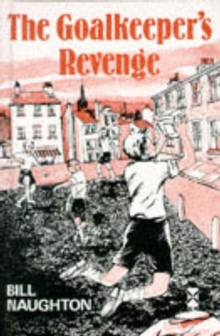 The Goalkeeper's Revenge : and Other Stories, Hardback The Goalkeeper's Revenge : and Other Stories, Hardback