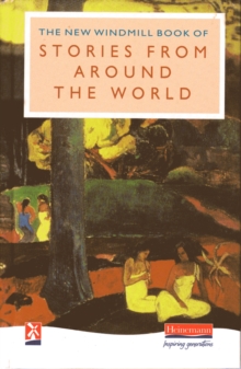 The New Windmill Book of Stories from Around the World, Hardback Book The New Windmill Book of Stories from Around the World, Hardback Book