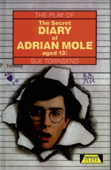 The Play of "The Secret Diary of Adrian Mole", Hardback Book The Play of "The Secret Diary of Adrian Mole", Hardback Book