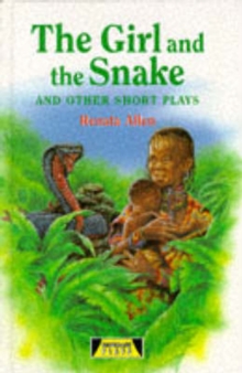 The Girl and the Snake and Other Short Plays, Hardback Book The Girl and the Snake and Other Short Plays, Hardback Book