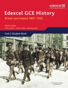 Edexcel GCE History AS Unit 2 D1 Britain and Ireland 1867-1922, Paperback Edexcel GCE History AS Unit 2 D1 Britain and Ireland 1867-1922, Paperback