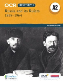 OCR A Level History A2: Russia and Its Rulers 1855-1964, Mixed media product OCR A Level History A2: Russia and Its Rulers 1855-1964, Mixed media product