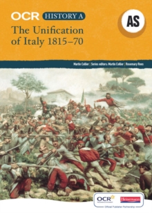 The Unification of Italy, 1815-70 : Unbeatable Support to Help Students Succeed in History, Paperback Book The Unification of Italy, 1815-70 : Unbeatable Support to Help Students Succeed in History, Paperback Book