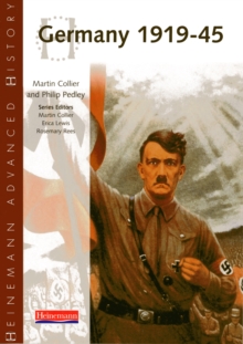Heinemann Advanced History: Germany 1919-45, Paperback Heinemann Advanced History: Germany 1919-45, Paperback