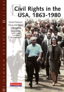 Heinemann Advanced History: Civil Rights in the USA 1863-1980, Paperback Book Heinemann Advanced History: Civil Rights in the USA 1863-1980, Paperback Book