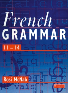 French Grammar 11-14 Pupil Book, Paperback Book French Grammar 11-14 Pupil Book, Paperback Book