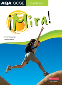 Mira AQA GCSE Spanish Foundation : Student Book, Paperback Mira AQA GCSE Spanish Foundation : Student Book, Paperback