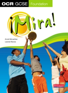Mira OCR GCSE Spanish Foundation : Student Book, Paperback Book Mira OCR GCSE Spanish Foundation : Student Book, Paperback Book