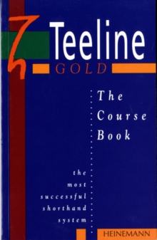 Teeline Gold : Coursebook, Paperback Teeline Gold : Coursebook, Paperback