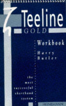 The Teeline Gold Workbook, Spiral bound The Teeline Gold Workbook, Spiral bound