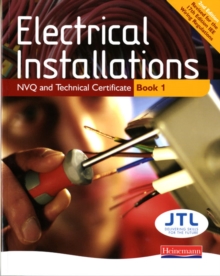 Electrical Installations NVQ and Technical Certificate Book 1, Paperback Book Electrical Installations NVQ and Technical Certificate Book 1, Paperback Book